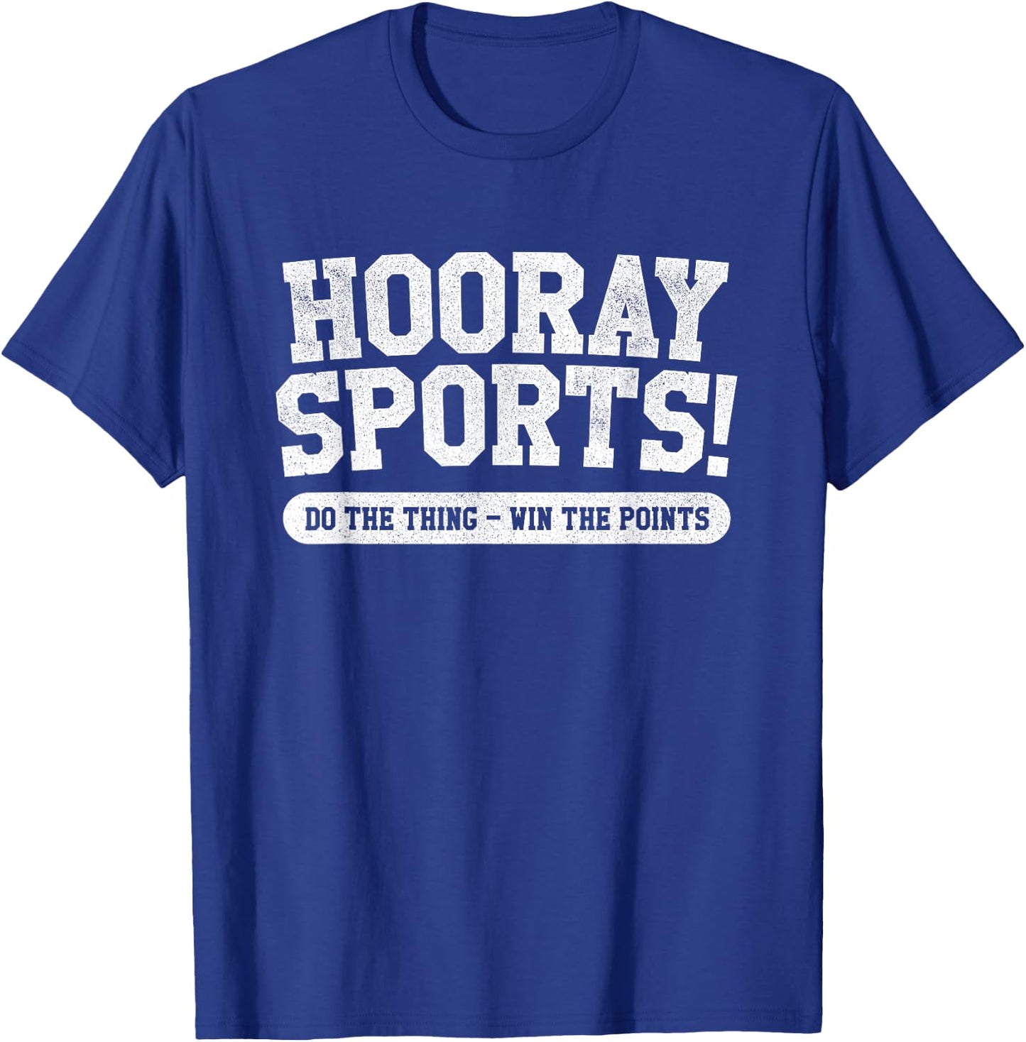 Hooray Sports! Funny Sports T-Shirt - T-Shirt | Royal