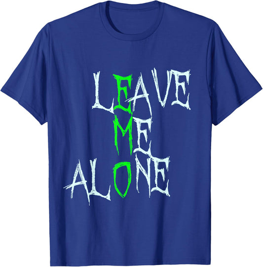 Leave Me Alone T-Shirt - T-Shirt | Royal