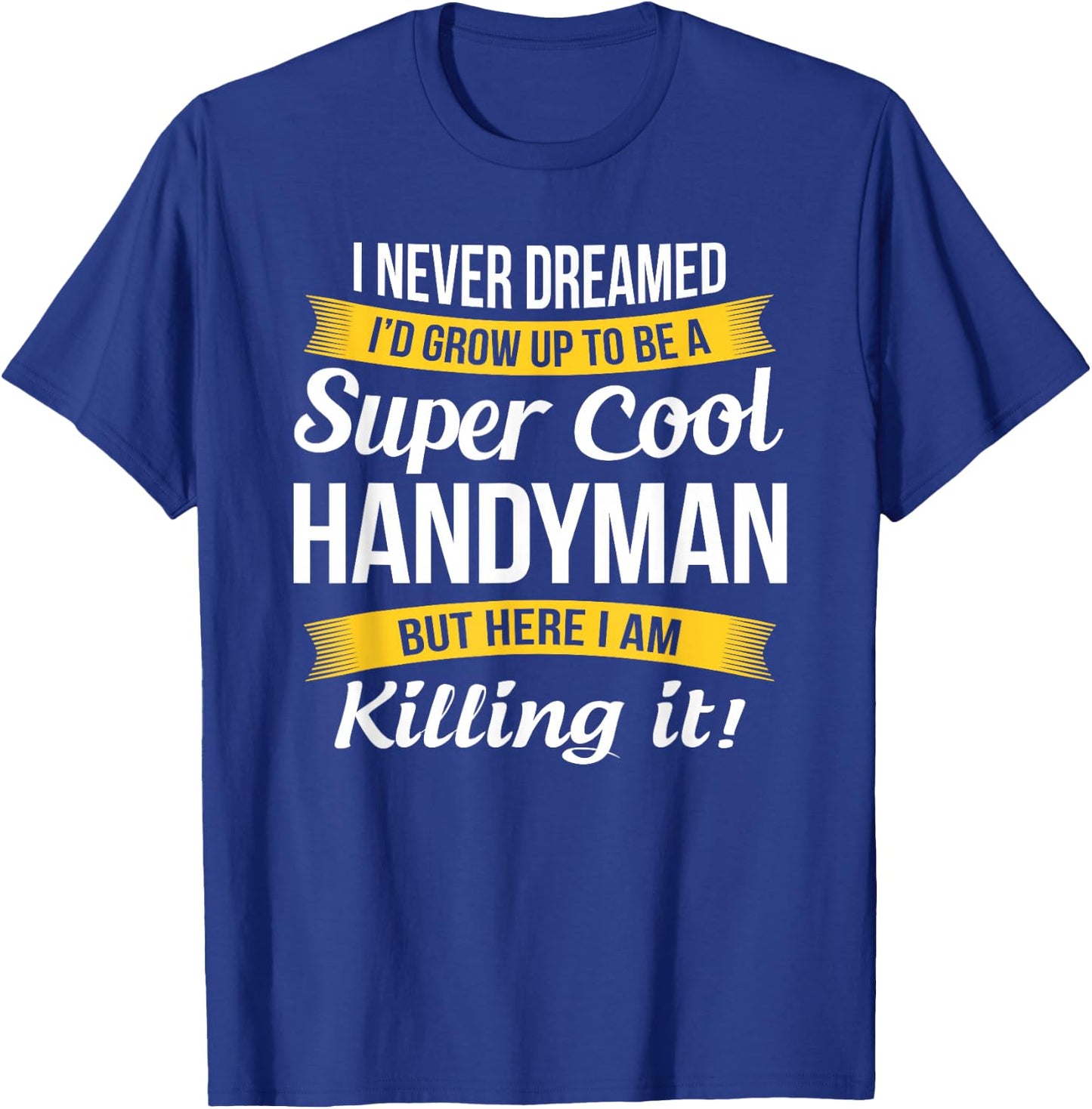 Handyman Funny Gift T-Shirt - T-Shirt | Royal