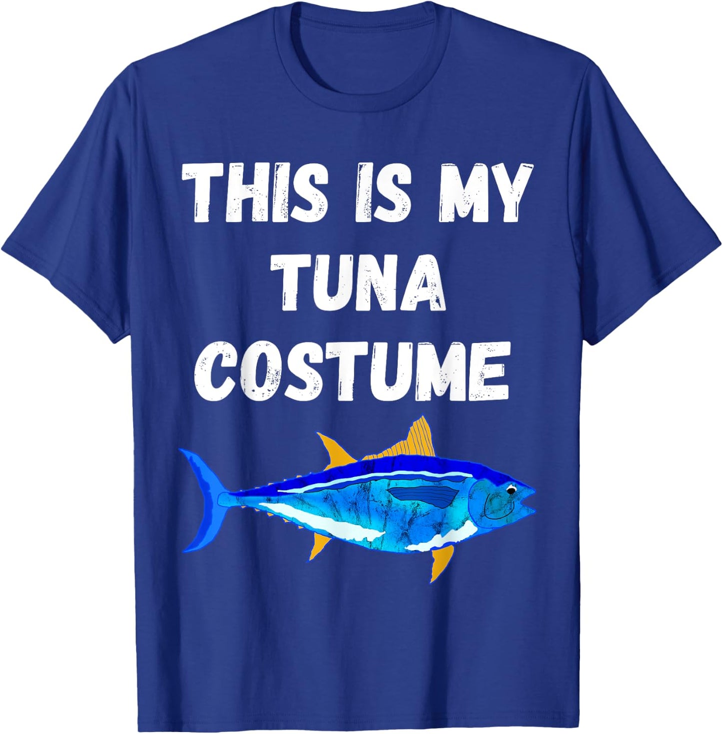 This Is My Tuna Costume Bluefin Tuna Fish Fishing T-Shirt - T-Shirt | Royal