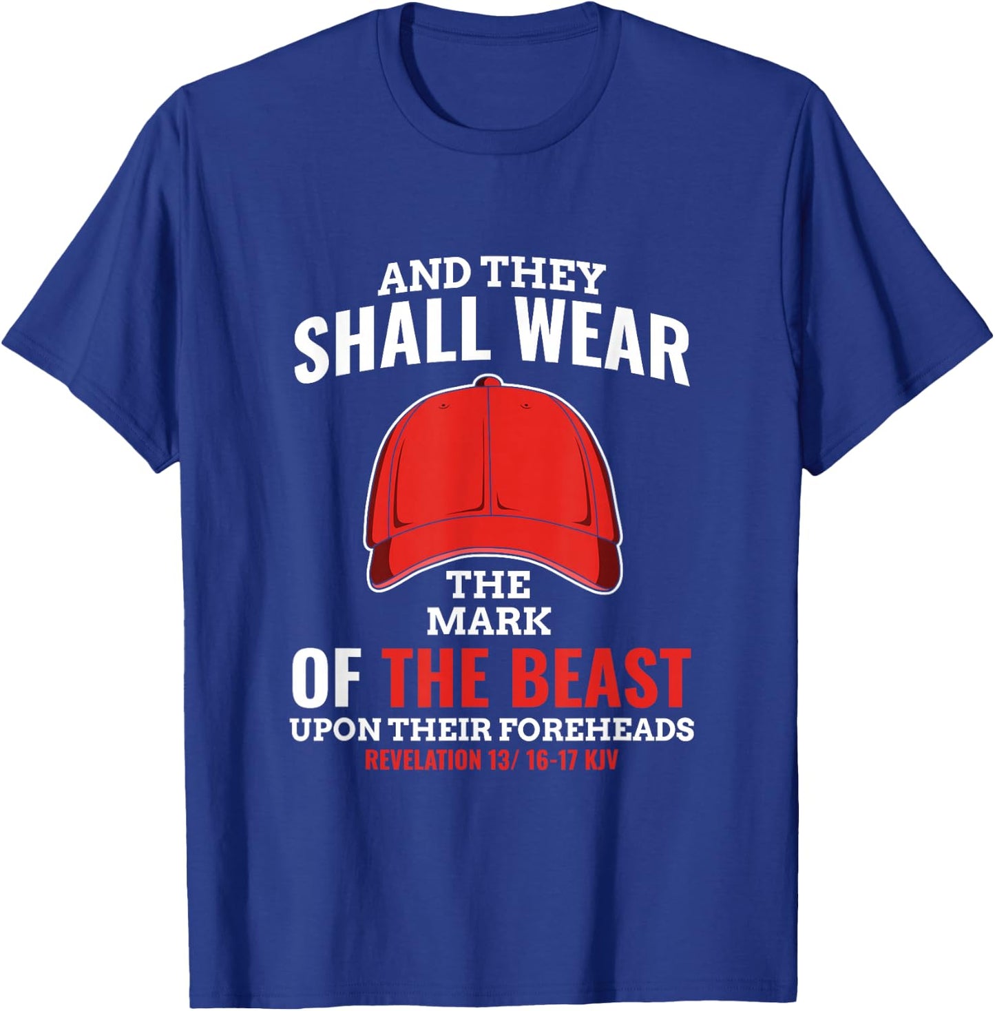 Funny Anti Trump Mark of The Beast Red Hat Liberal Gift Small T-Shirt - T-Shirt | Royal