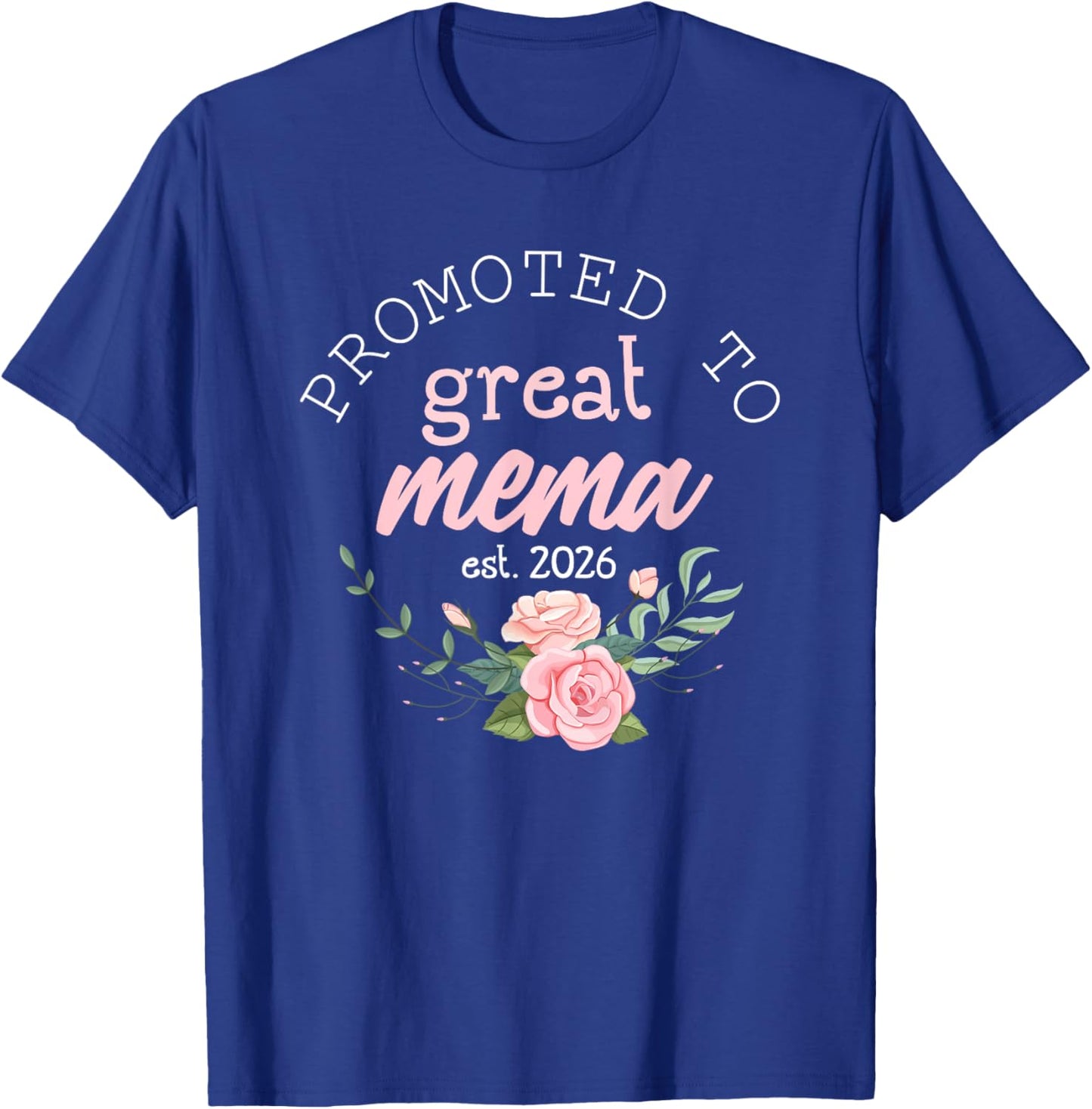 Promoted to Great Mema Est. 2026 Gifts First Time Grandma T-Shirt - T-Shirt | Royal