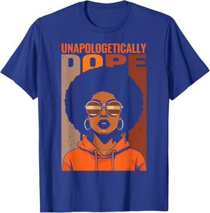 Unapologetically Dope Black Pride Melanin African American T-Shirt - T-Shirt | Royal