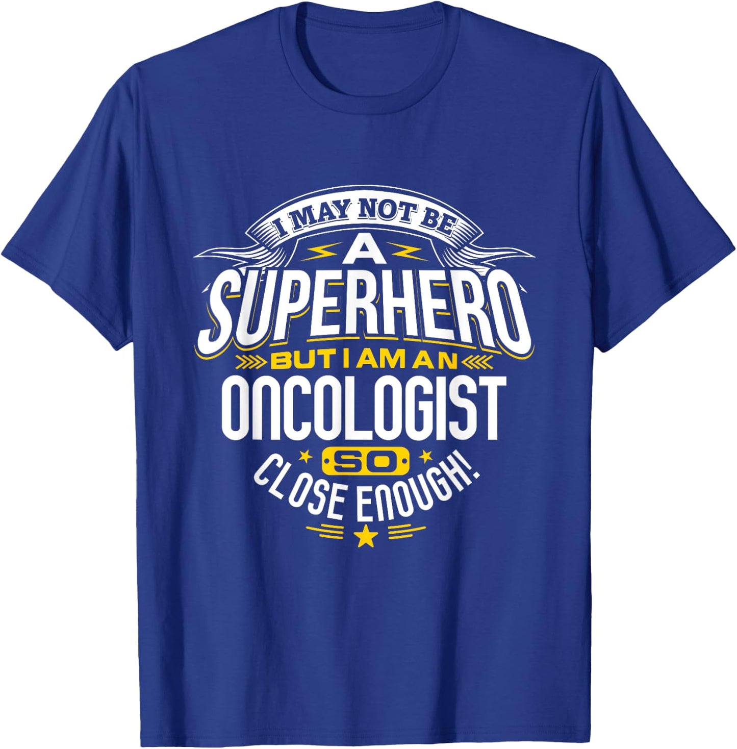 Oncologist T Shirt Superhero Gift Ideas For Oncology Doctors T-Shirt - T-Shirt | Royal