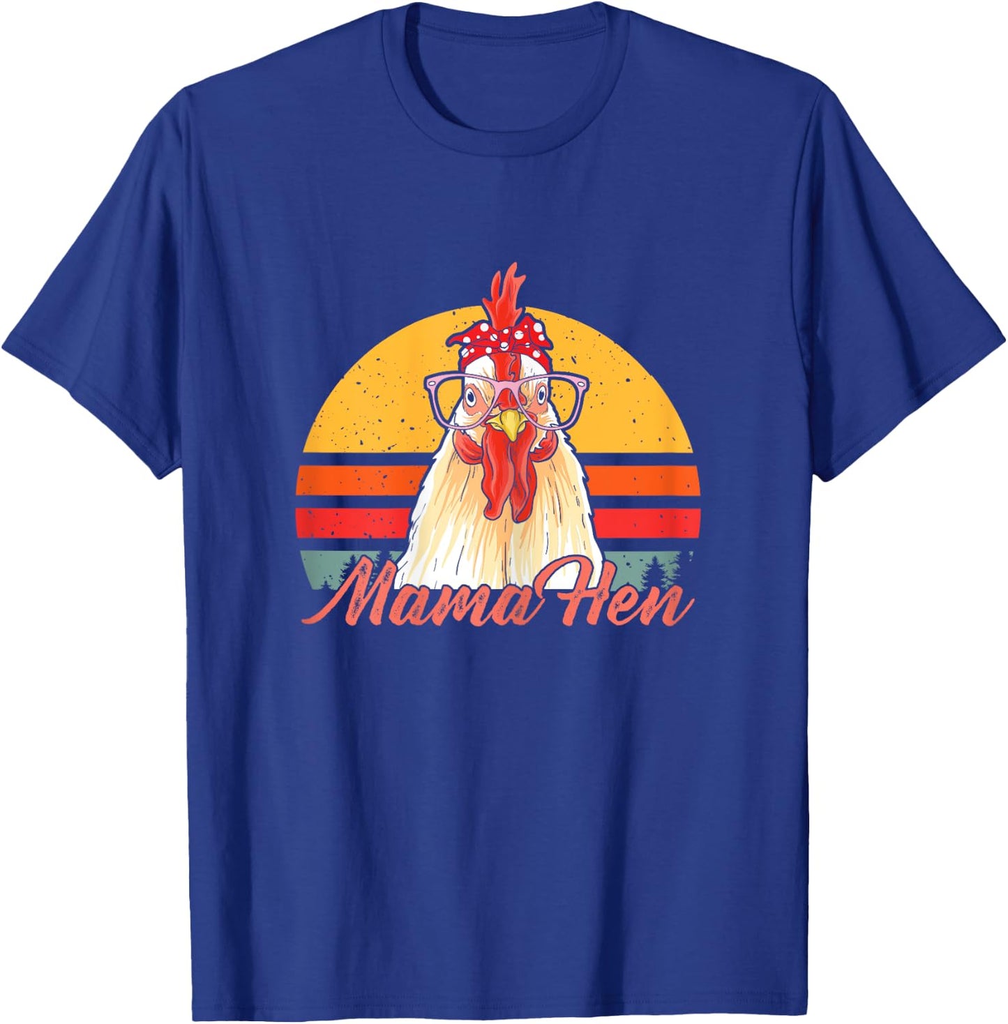 Mama Hen Chicken Mom Crazy Chicken Lady Lover Farmer Saying T-Shirt - T-Shirt | Royal