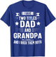 Grandpa Shirt Fathers Day Dad and Grandpa T-Shirt - T-Shirt | Royal