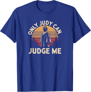 Only Judy can judge me Vintage Memes T-Shirt - T-Shirt | Royal