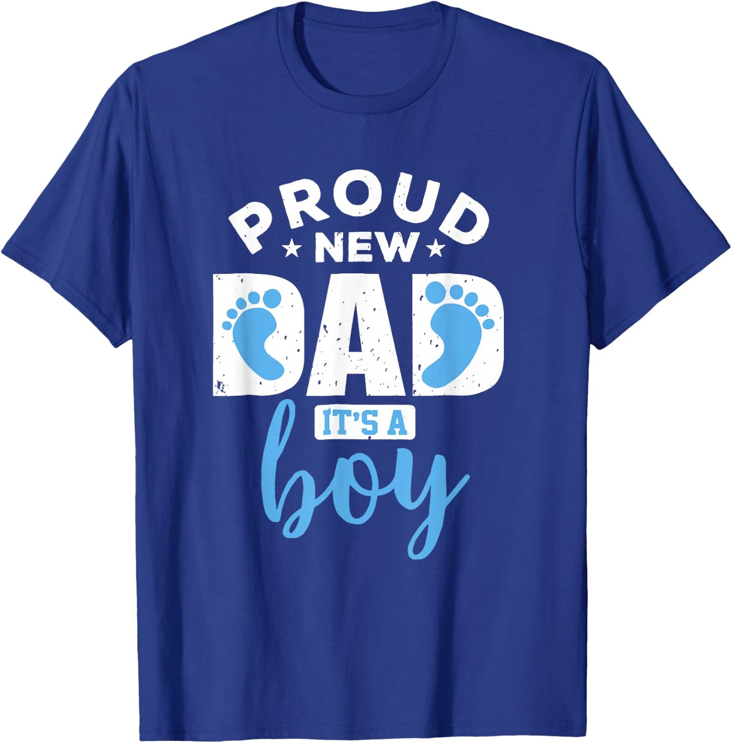 Proud New Dad It's A Boy Promoted to Daddy Gift T-Shirt - T-Shirt | Royal