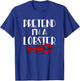 Lobster Graphic - Imagine I'm a Lobster T-Shirt - T-Shirt | Royal