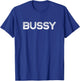 Bussy Funny Distressed Butt Pussy BDSM Gay Pride T-Shirt - T-Shirt | Royal