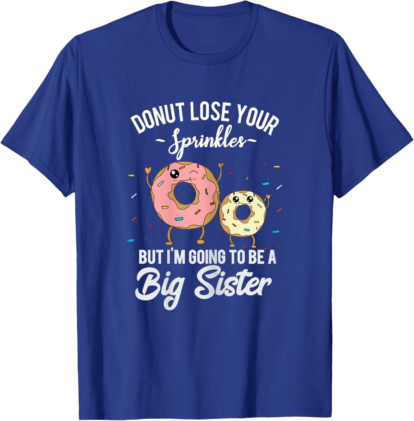 I'm Going to Be a Big Sister Funny Donut T-Shirt - T-Shirt | Royal