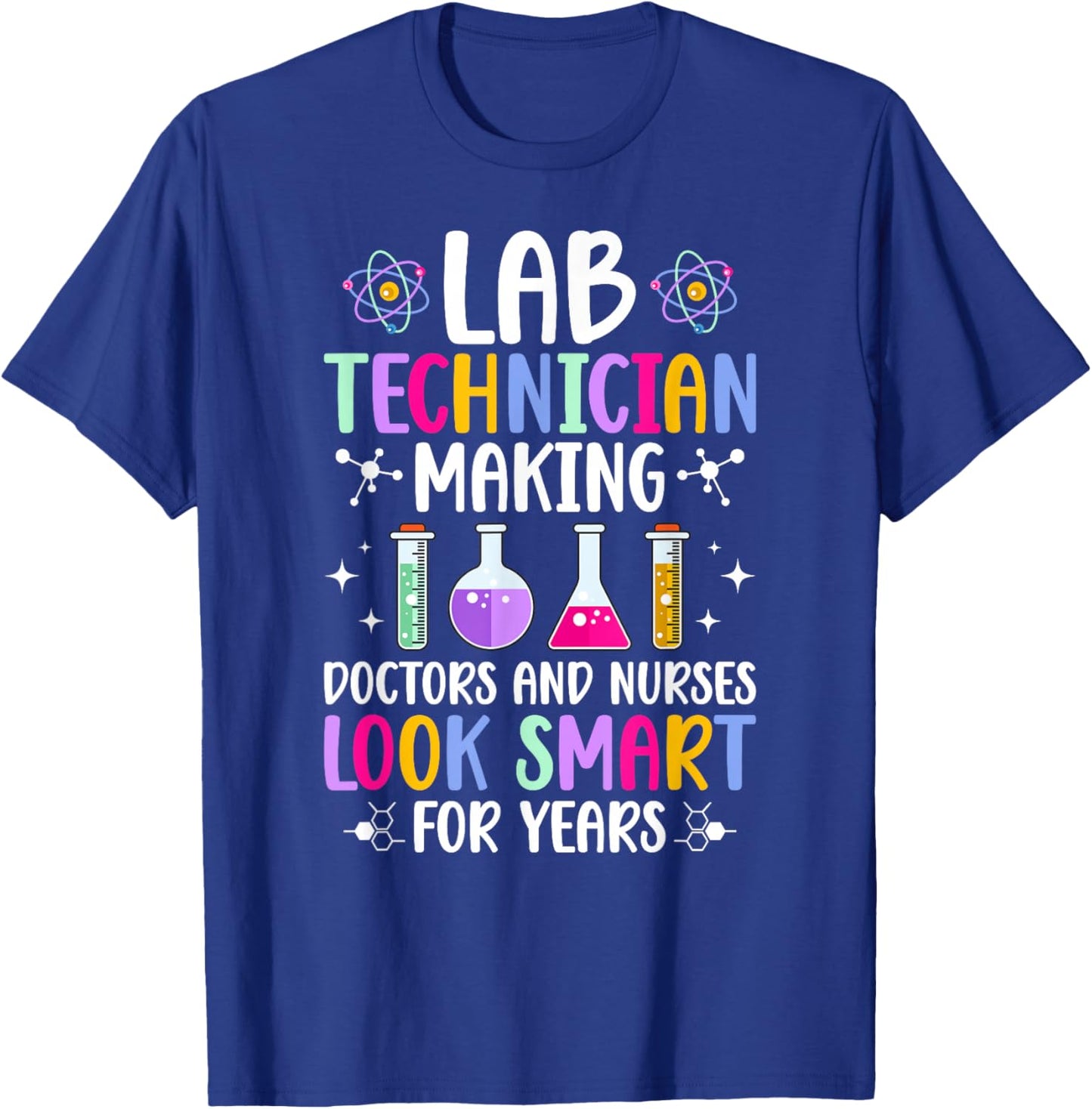 Lab Technician Funny Laboratory Technician Laboratory Tech T-Shirt - T-Shirt | Royal