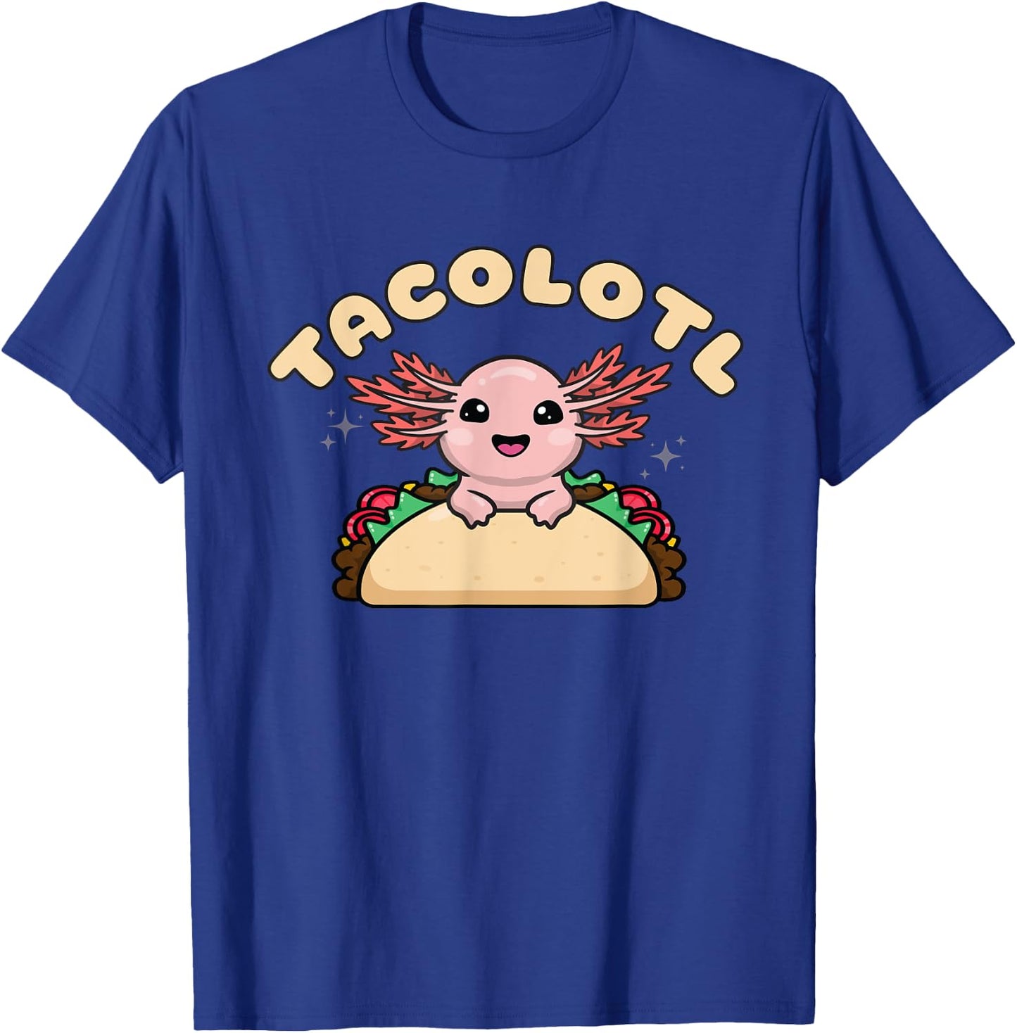 Tacolotl, Axolotl Taco Love, Cute Kawaii Axolotl Taco Lovers T-Shirt - T-Shirt | Royal