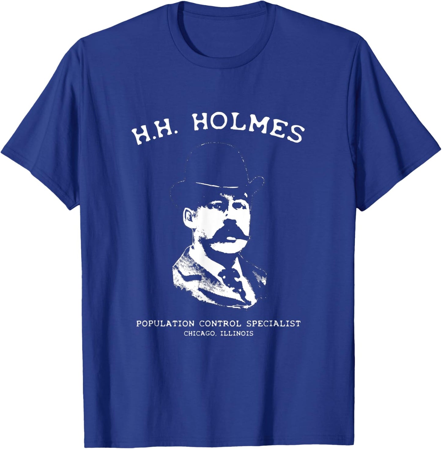 H.H. Holmes Population Control Specialist T-Shirt - T-Shirt | Royal