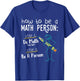 How To Be A Math Person - Teacher Mathematics Professor Gift T-Shirt - T-Shirt | Royal