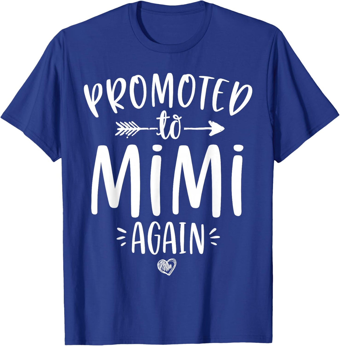 Promoted to Mimi Again New Nana Granny To Be Gigi Grandma T-Shirt - T-Shirt | Royal