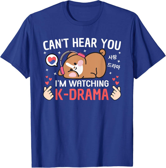 Can't Hear You I'm Watching K-Drama Dog Funny Korean Drama Black T-Shirt - T-Shirt | Royal