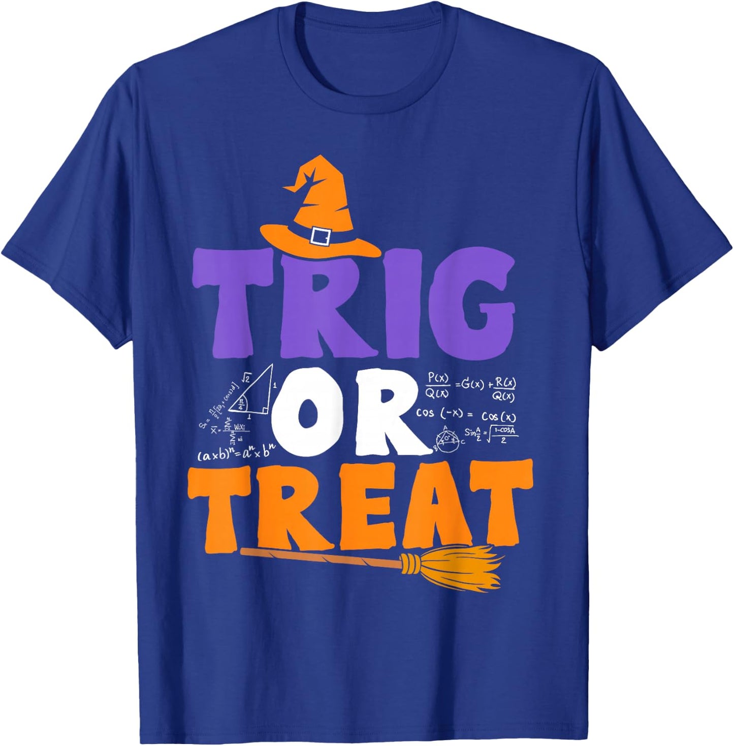 Halloween Math Teacher Trig Or Treat Student School College T-Shirt - T-Shirt | Royal