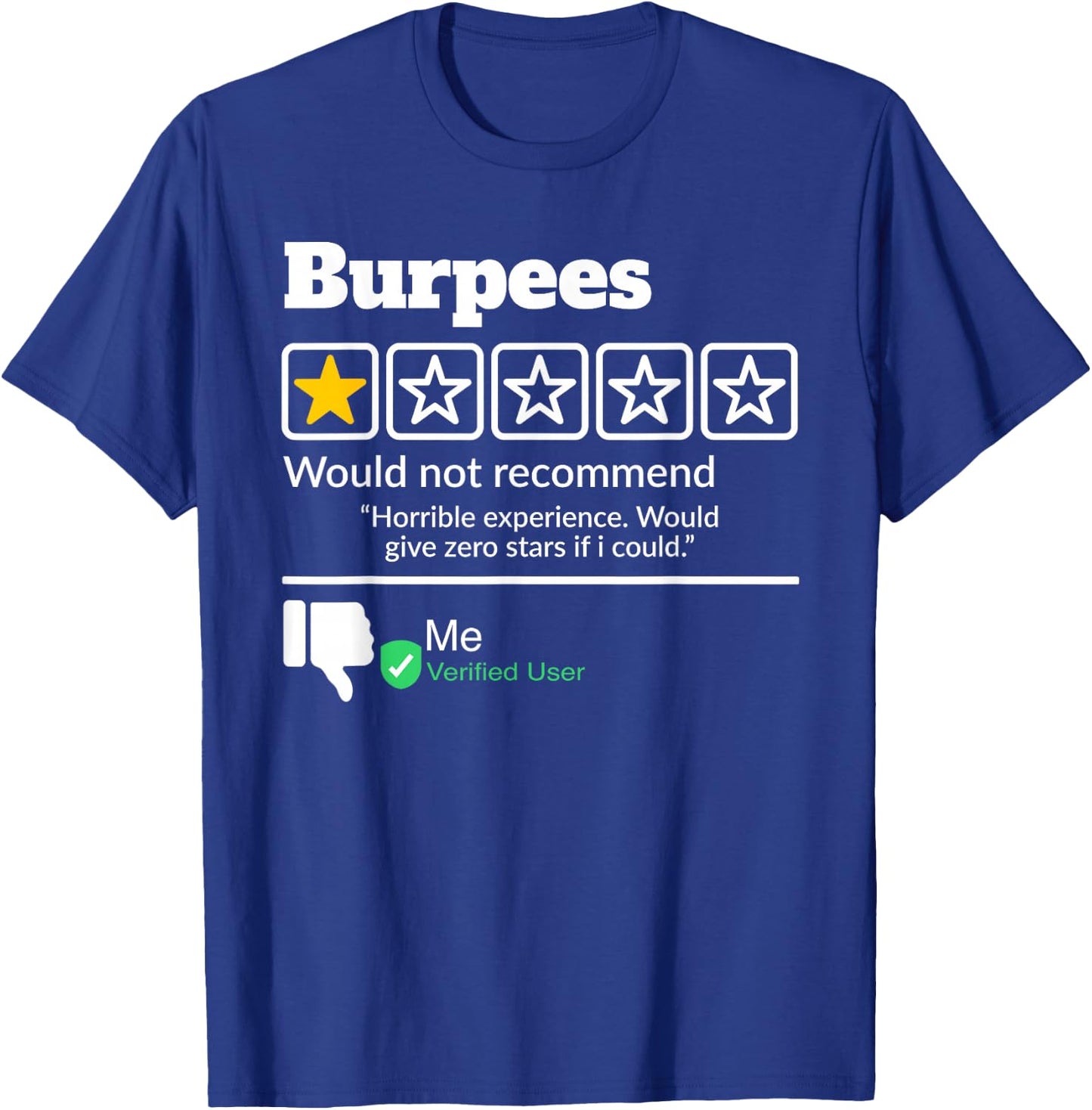 Burpees One Star Would Not Recommended T-Shirt - T-Shirt | Royal
