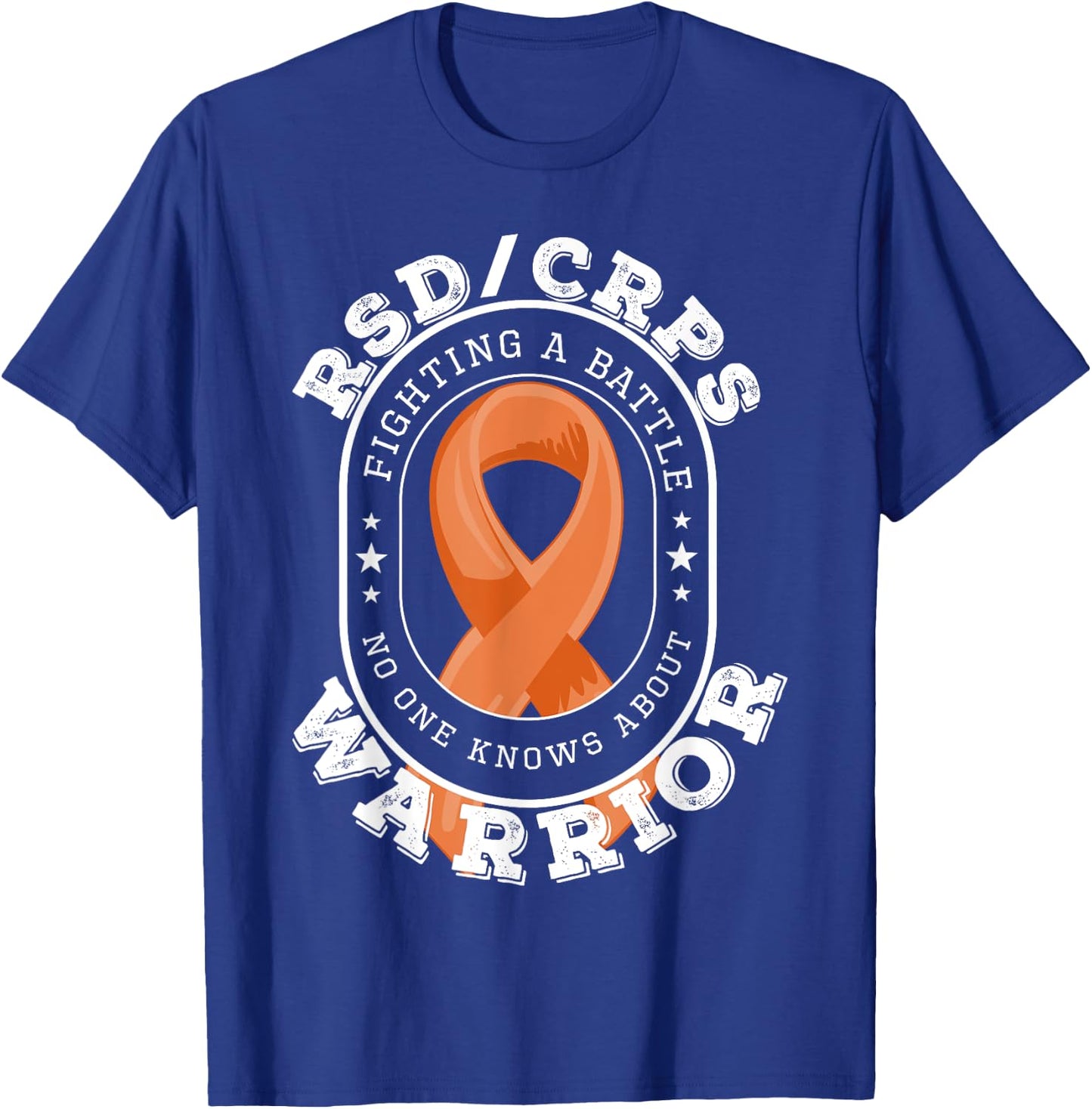 CRPS Awareness Shirt - RSD/CRPS Warrior Fighting a Battle T-Shirt - T-Shirt | Royal