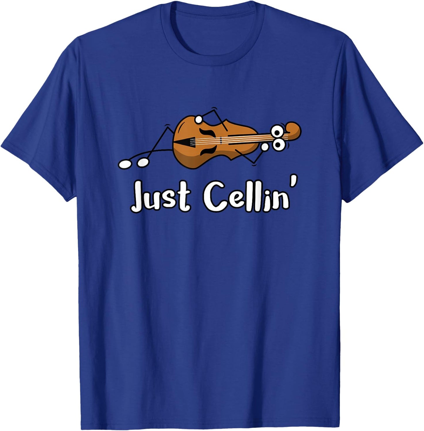 Cello Just Cellin' Funny Violin Chilling Joke T-Shirt - T-Shirt | Royal