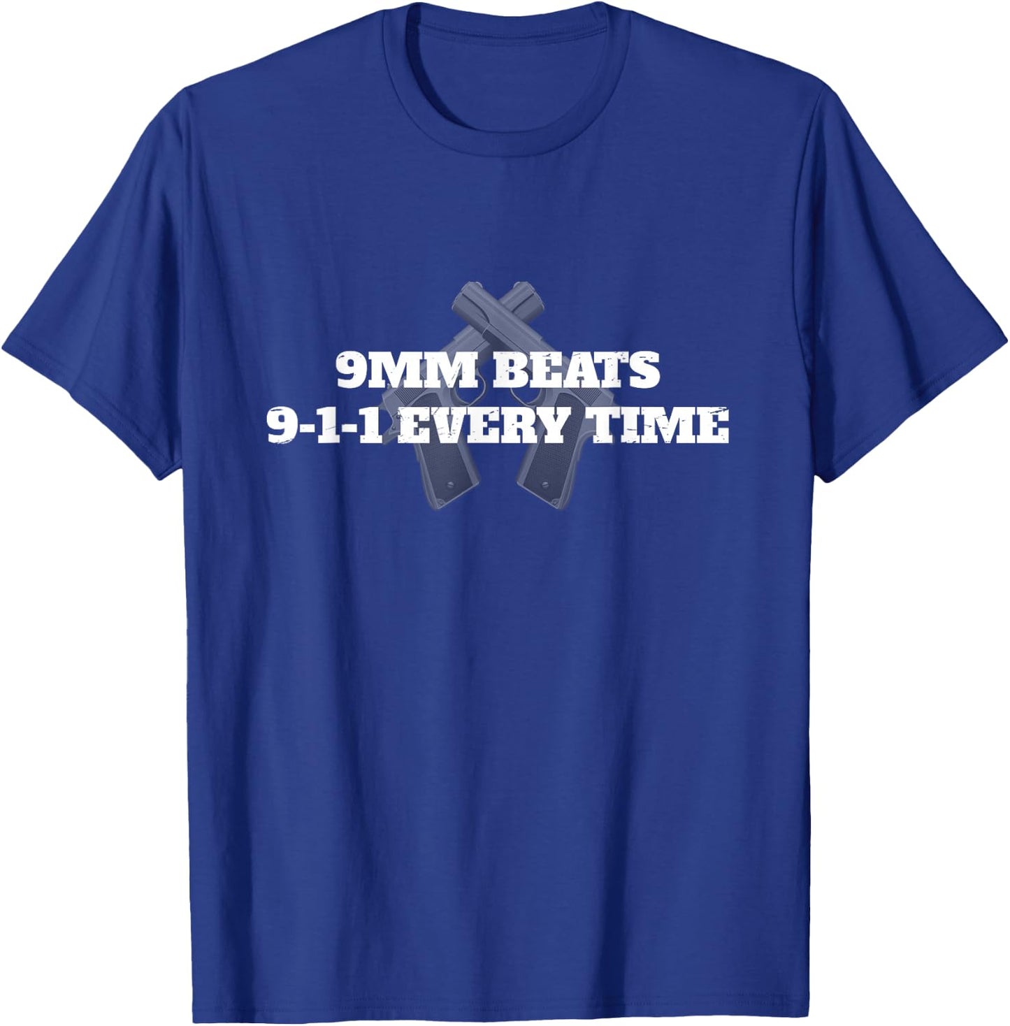 9mm Beats 911 Every Time 2nd Amendment Firearm T-Shirt - T-Shirt | Royal