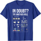 When in Doubt, try Another Hole Funny Humor T-Shirt - T-Shirt | Royal