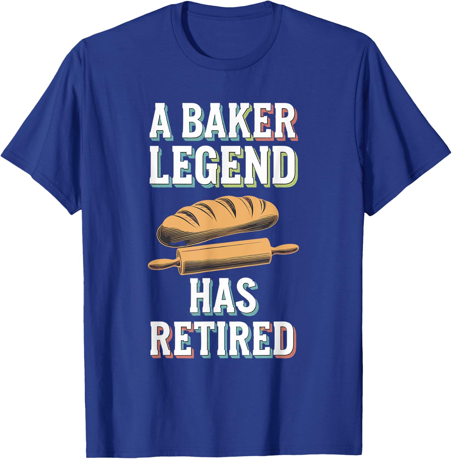 Retirement Legend Has Retired Baker T-Shirt - T-Shirt | Royal