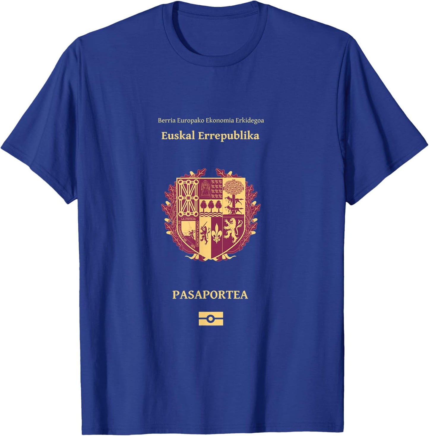 Pais Vasco Pasaporte (la independencia) Euskal Herr T-Shirt - T-Shirt | Royal