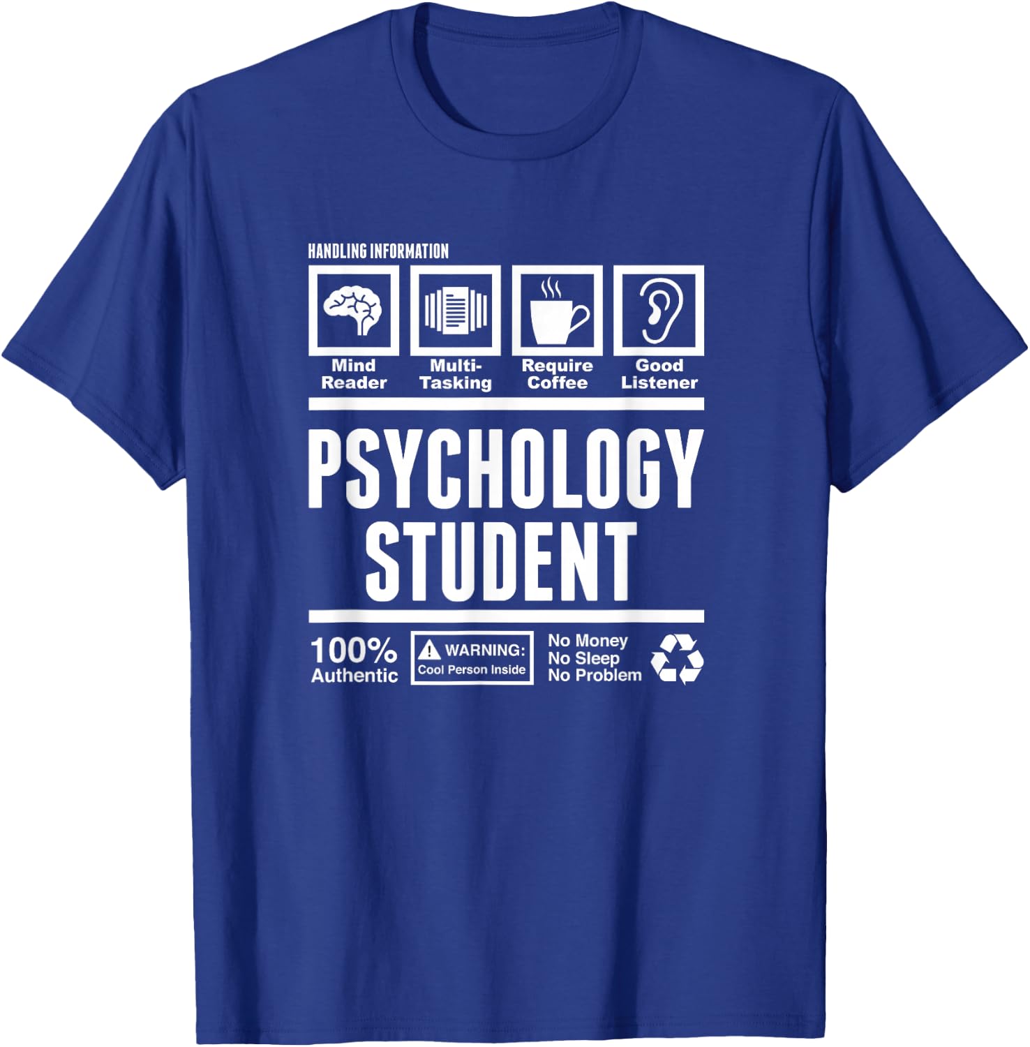 Funny Psychology Student Handling Information T-Shirt - T-Shirt | Royal