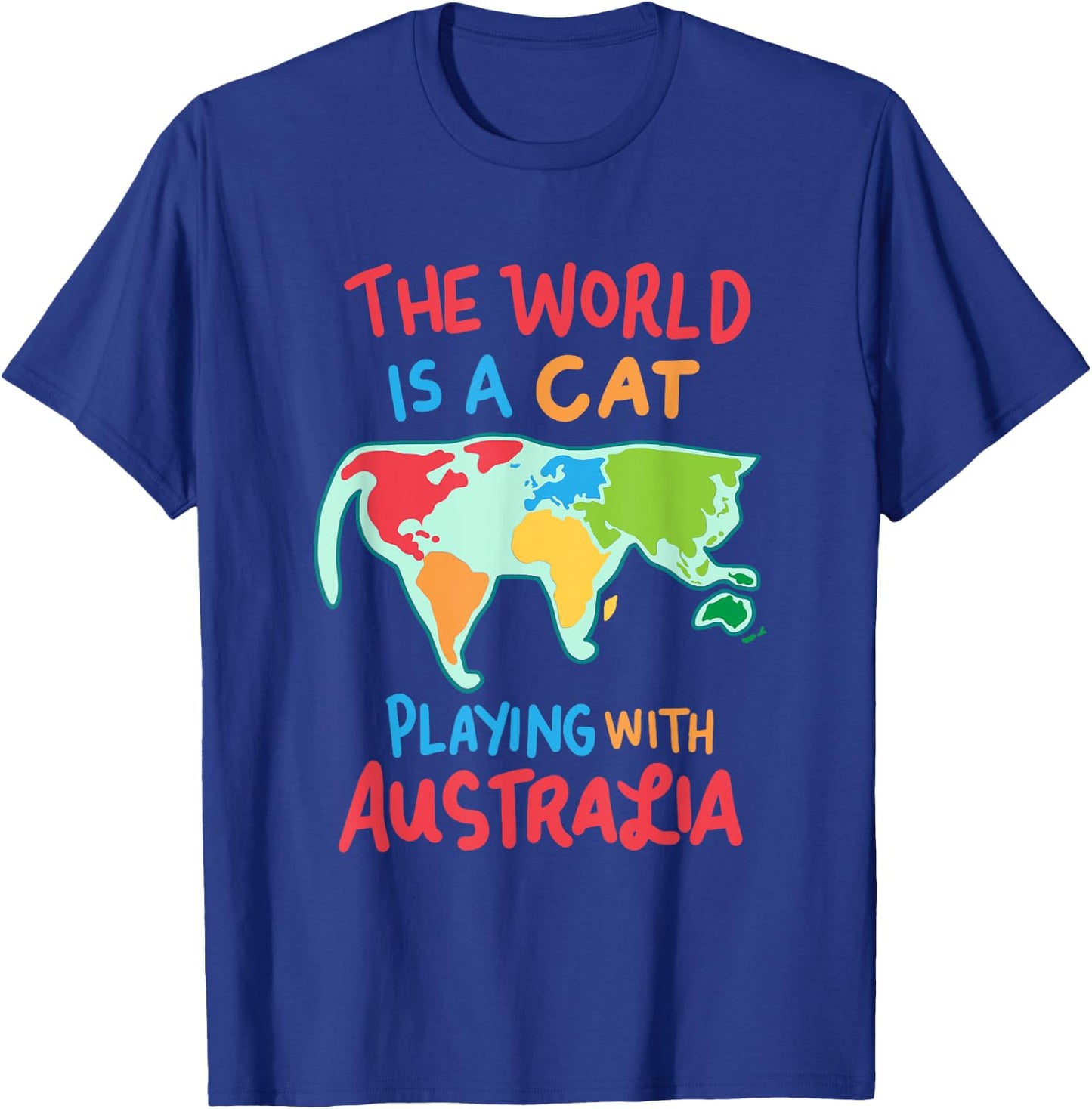 The World Is A Cat Playing With Australia Women Girls Kids T-Shirt - T-Shirt | Royal
