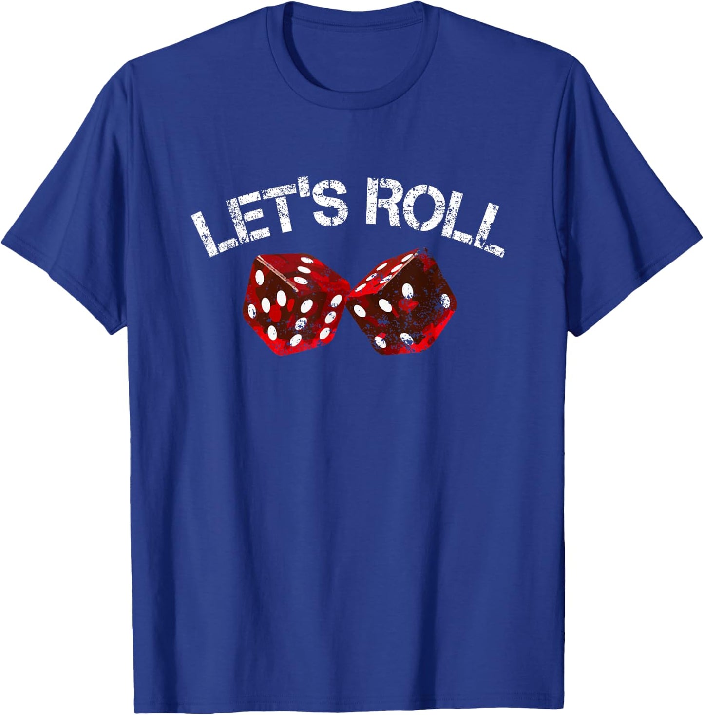 Let's Roll Funny Red Dice Craps Game Night T-Shirt - T-Shirt | Royal