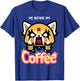 Aggretsuko I Need My Coffee Rage Shirt T-Shirt - T-Shirt | Royal