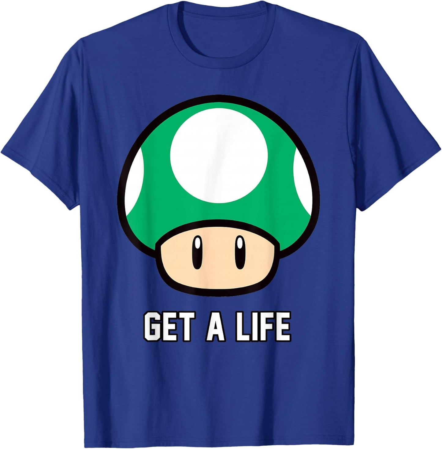 Super Mario 1-Up Mushroom Get A Life T-Shirt - T-Shirt | Royal