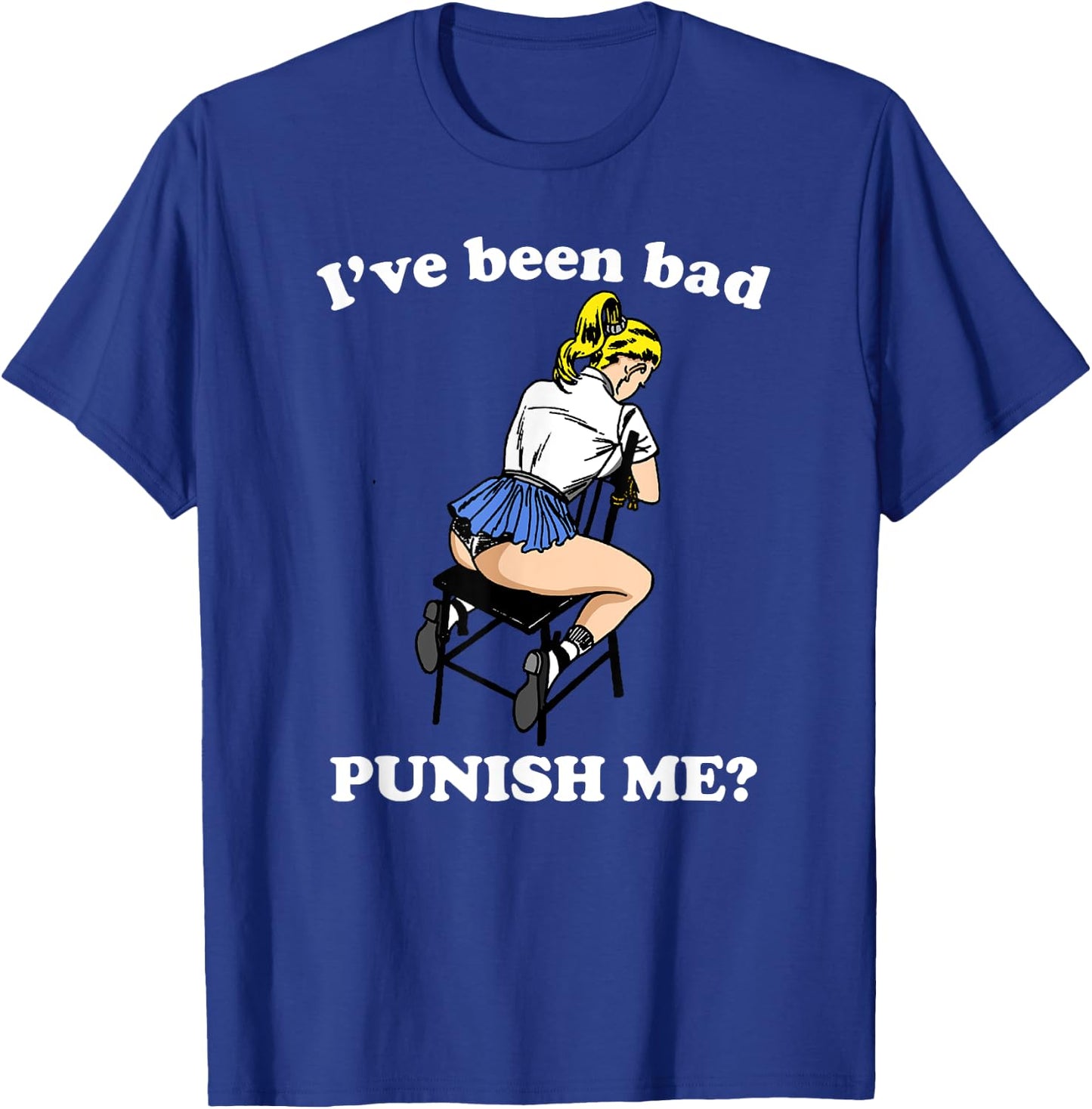 Punish Me Spanking Domination Submissive BDSM Naughty Kink T-Shirt - T-Shirt | Royal