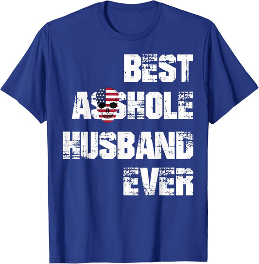 Vintage Best Asshole Husband Ever Husband Gift T-Shirt - T-Shirt | Royal
