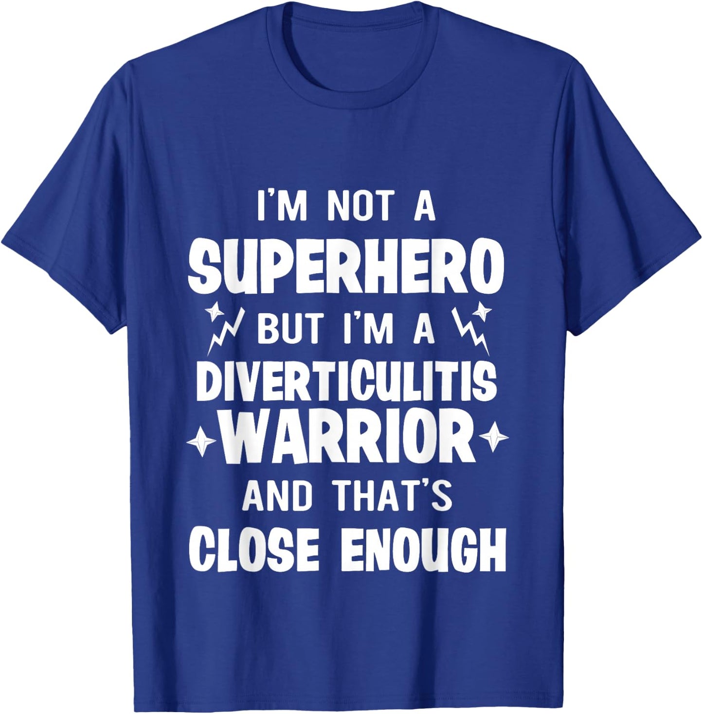 Diverticulitis Hero Survivor Warrior Awareness T Shirt T-Shirt - T-Shirt | Royal