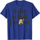 Despicable Me Minions Stuart Do What I Want Graphic T-Shirt - T-Shirt | Royal