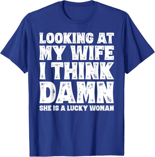 Funny Dad Joke Quote for Husband Father from Wife T-Shirt - T-Shirt | Royal