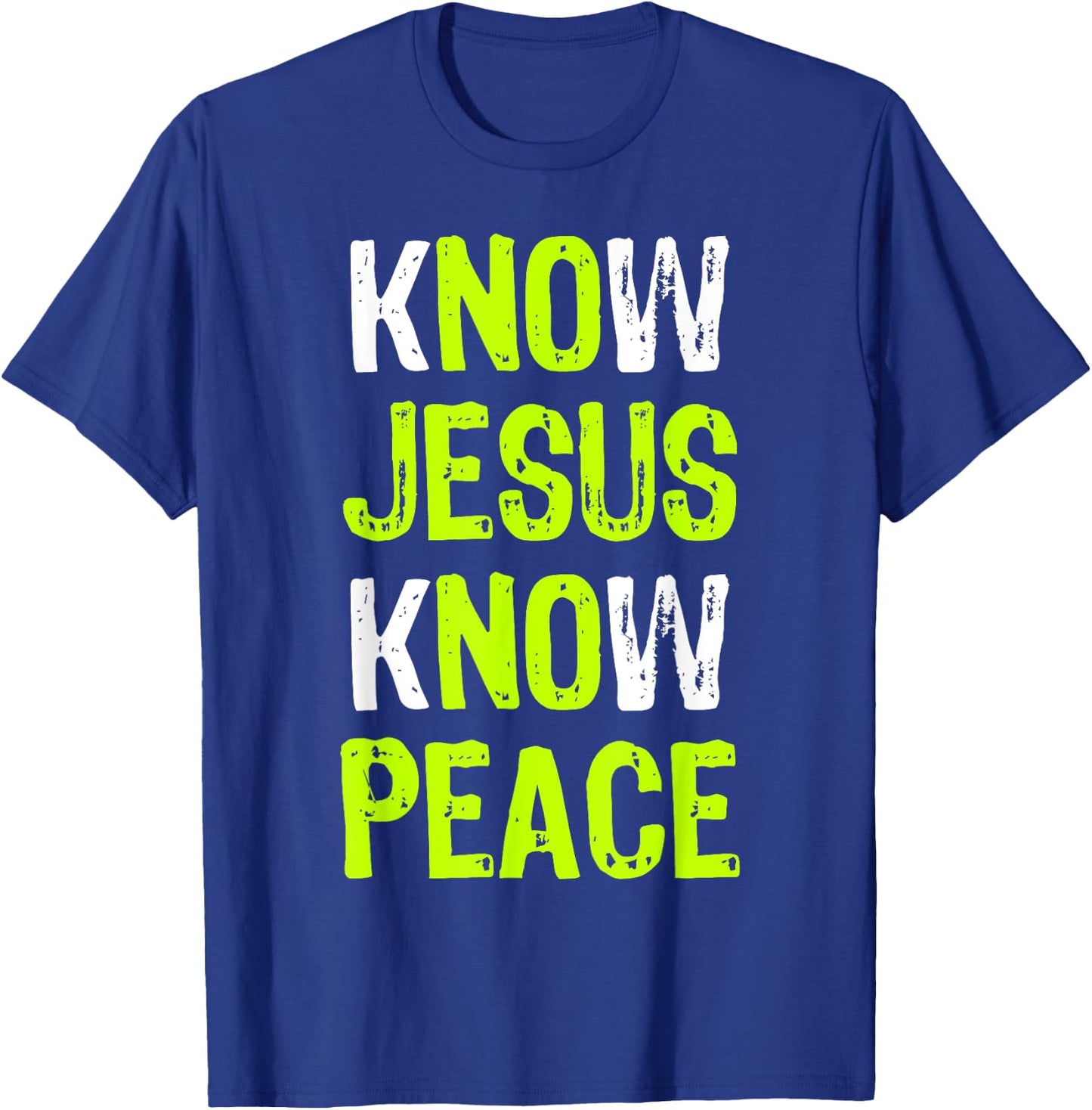 Know Jesus Know Peace Christian Religious Lover T-Shirt - T-Shirt | Royal