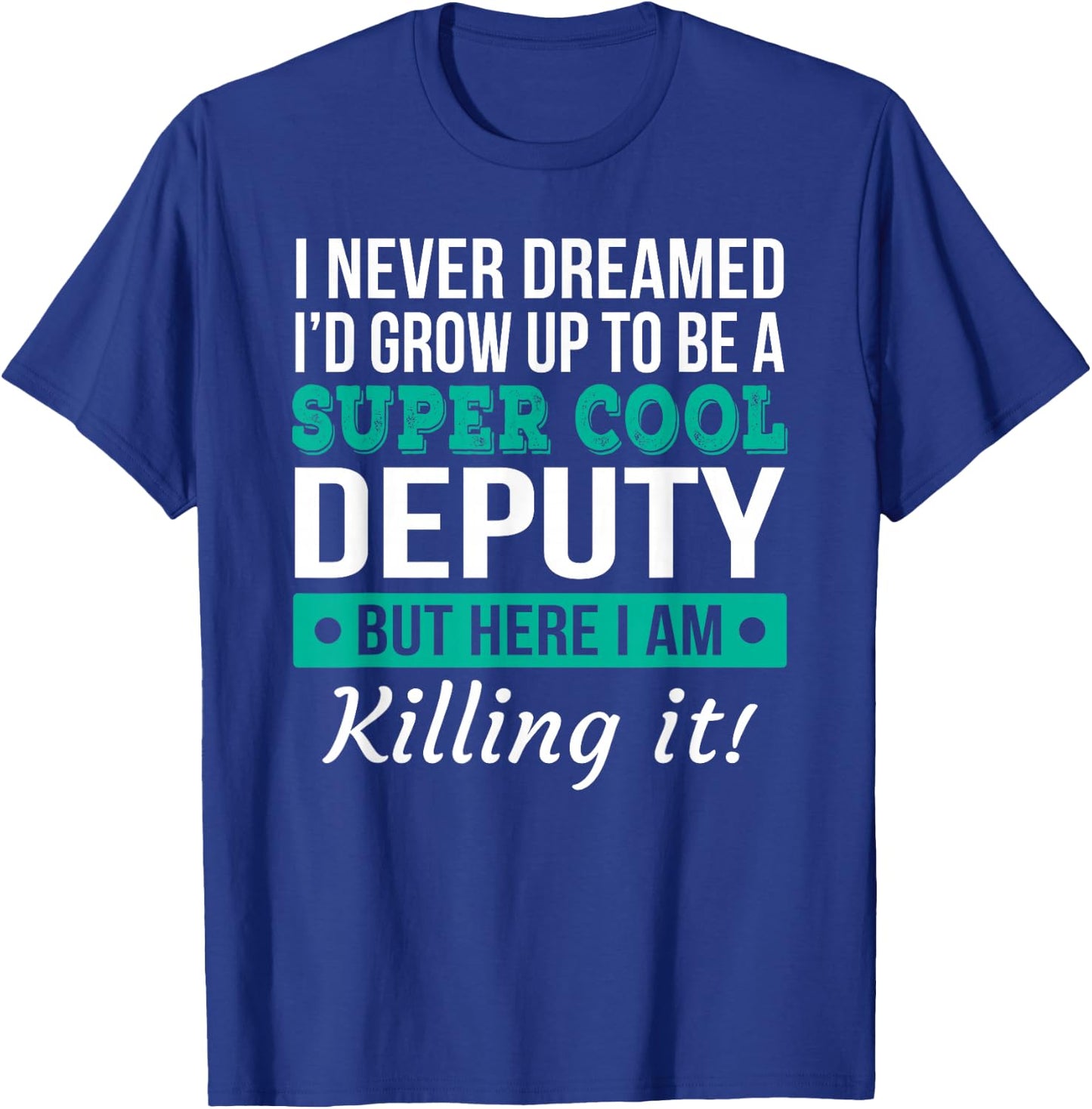 Cool Deputy Gift T-Shirt - T-Shirt | Royal