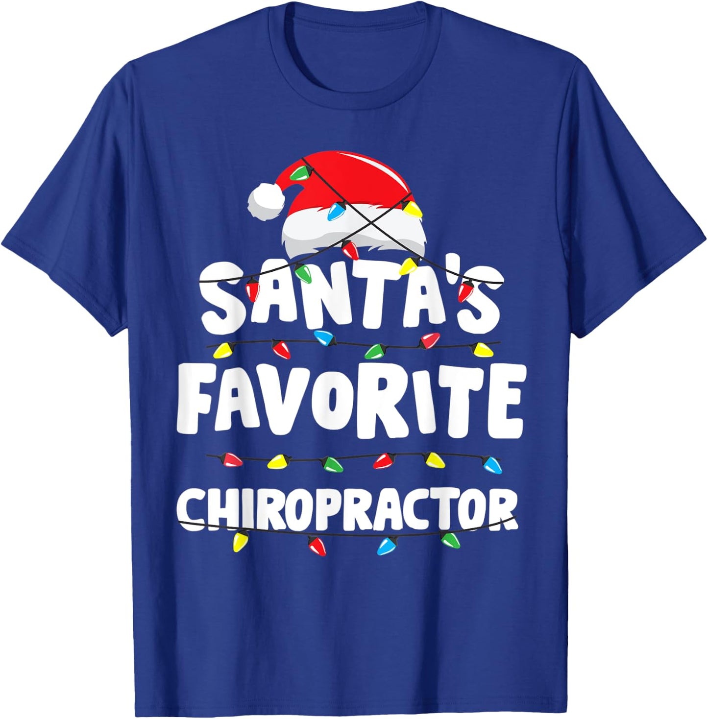 Chiropractor Christmas Santa's Favorite Funny Gift Xmas T-Shirt - T-Shirt | Royal