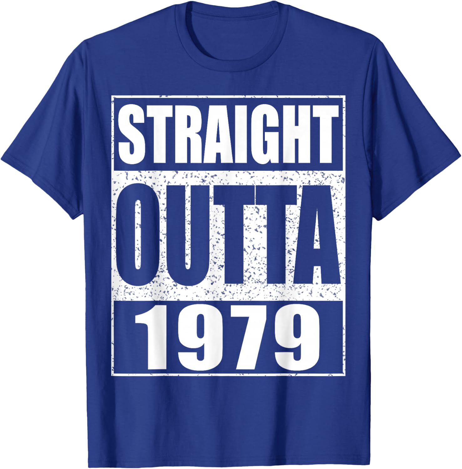Straight Outta 1979 Shirt Men Women 46th Birthday T-Shirt - T-Shirt | Royal