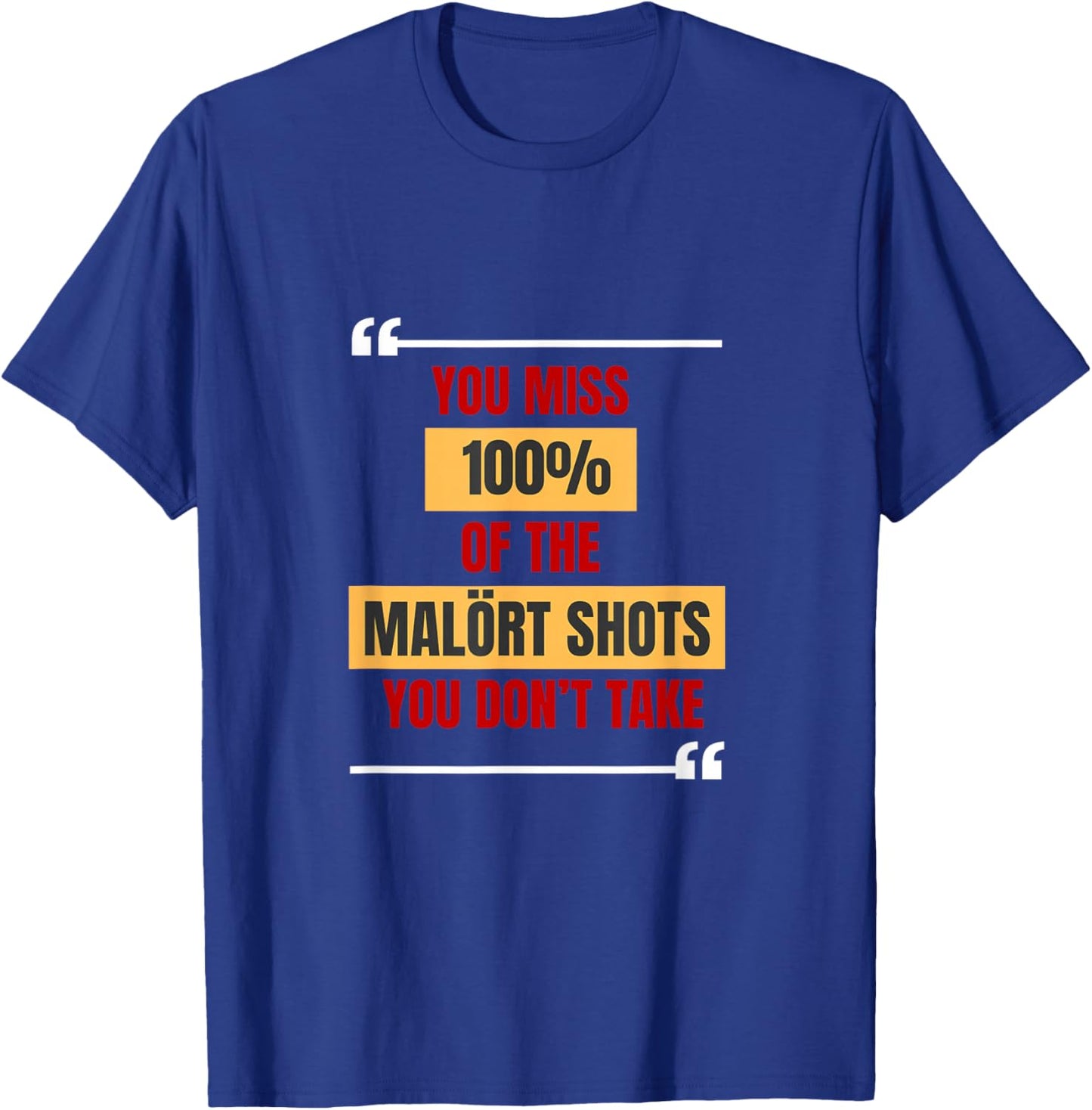 Malort Shot Quote T-Shirt - T-Shirt | Royal