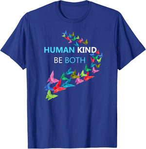 HumanKind, Be Both - Kindness Awareness shirt T-Shirt - T-Shirt | Royal