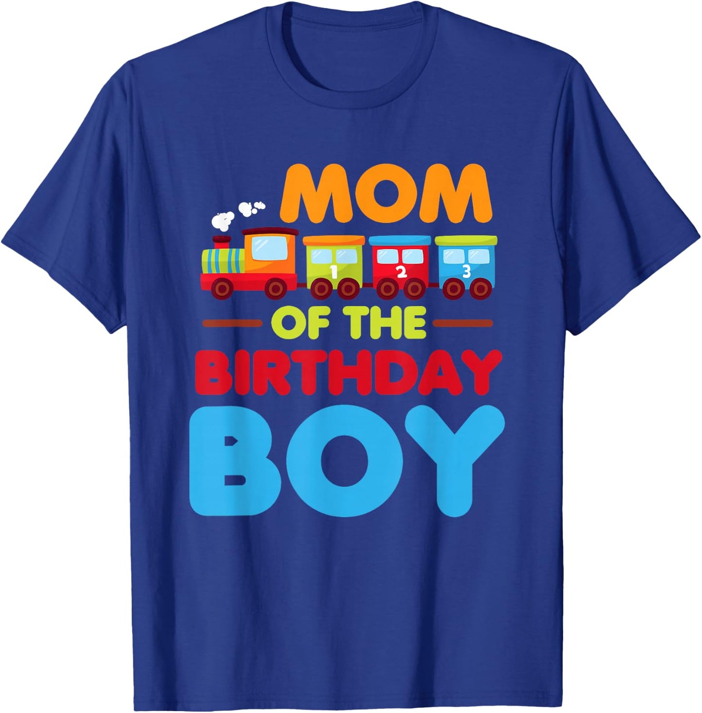 Railroad Birthday Boy Shirt | Mom of the Birthday Boy Train T-Shirt - T-Shirt | Royal