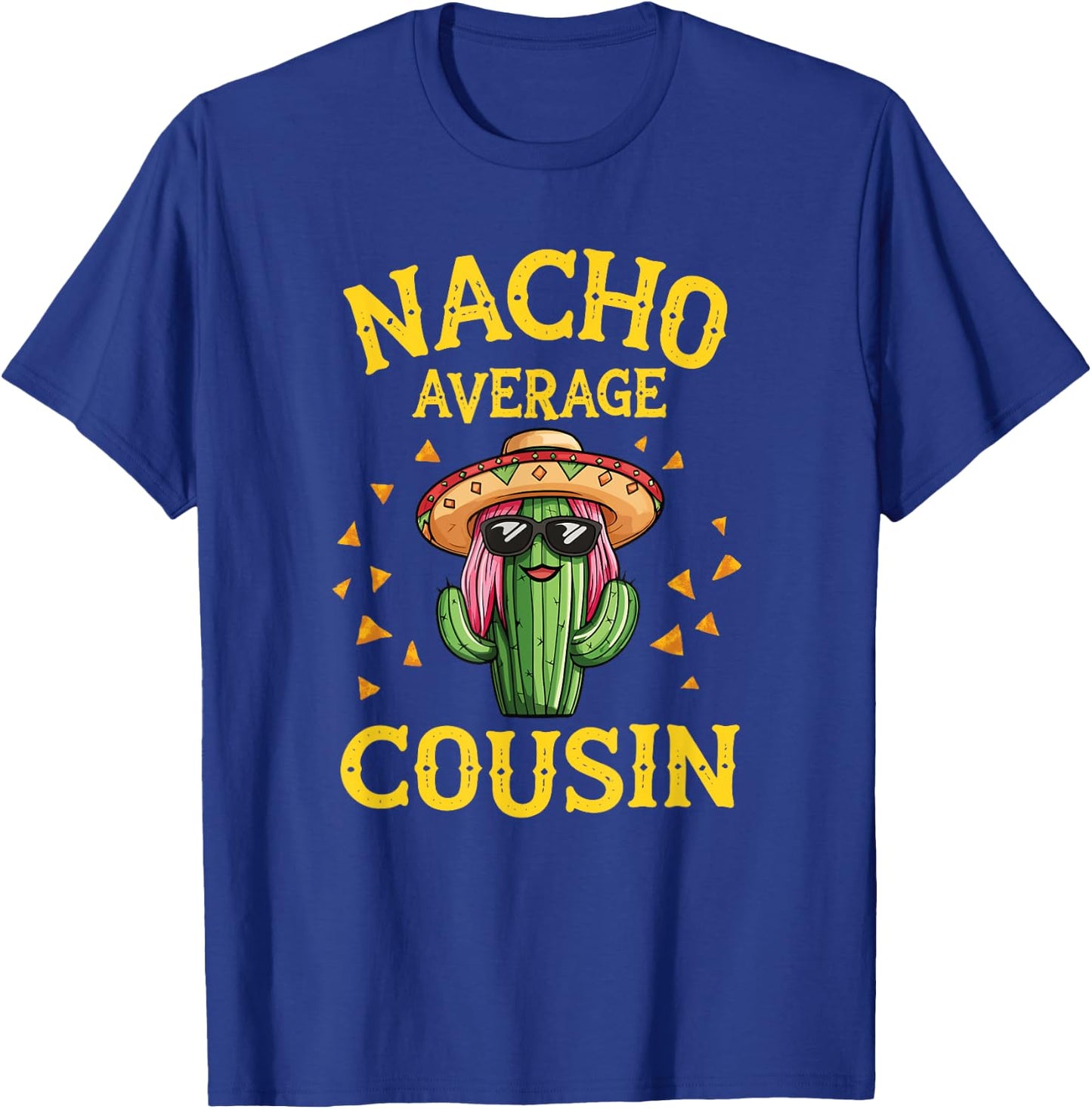 Funny Nacho Average Cousin T-Shirt - T-Shirt | Royal