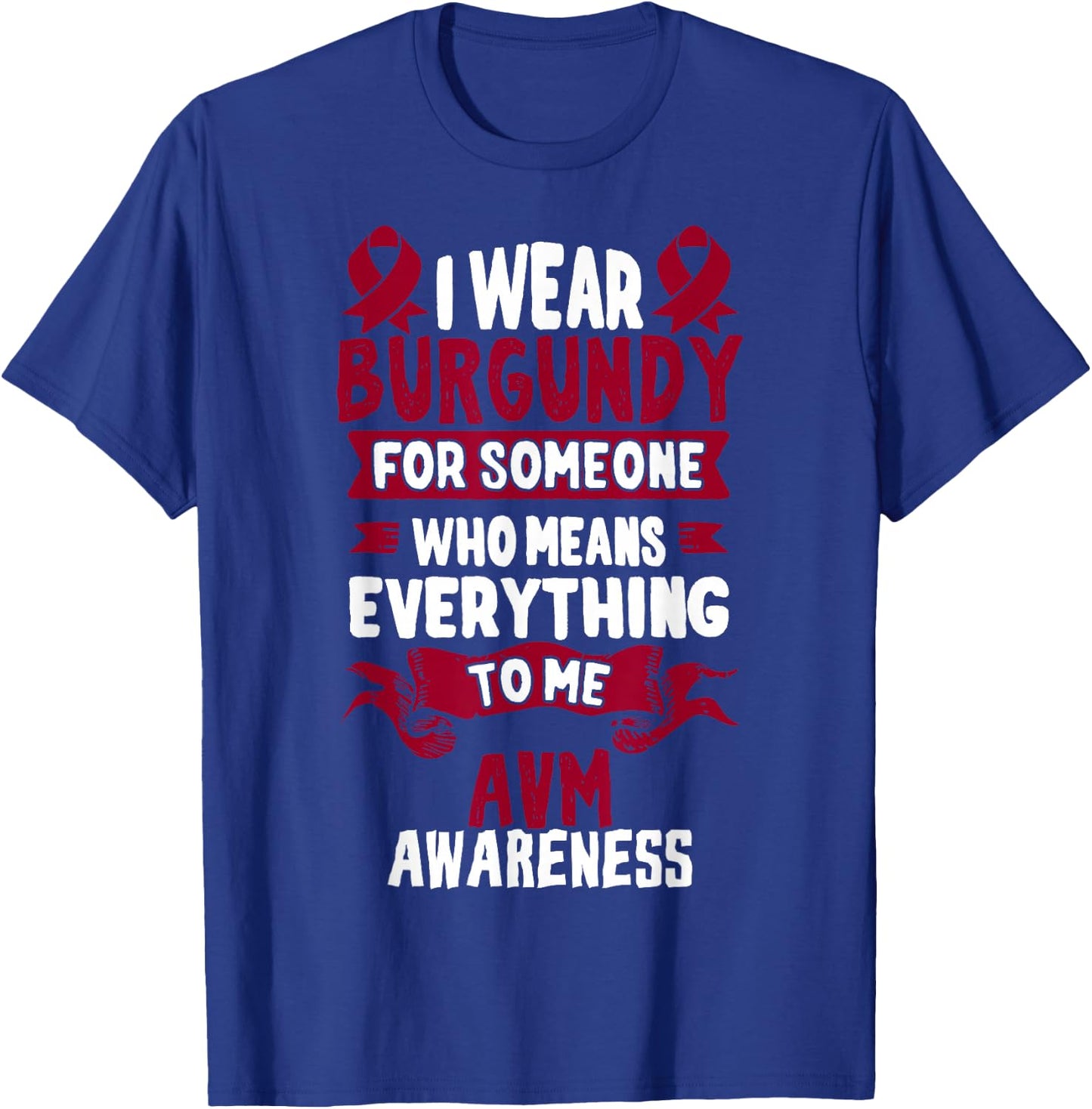 AVM Awareness - Arteriovenous Malformation T-Shirt - T-Shirt | Royal