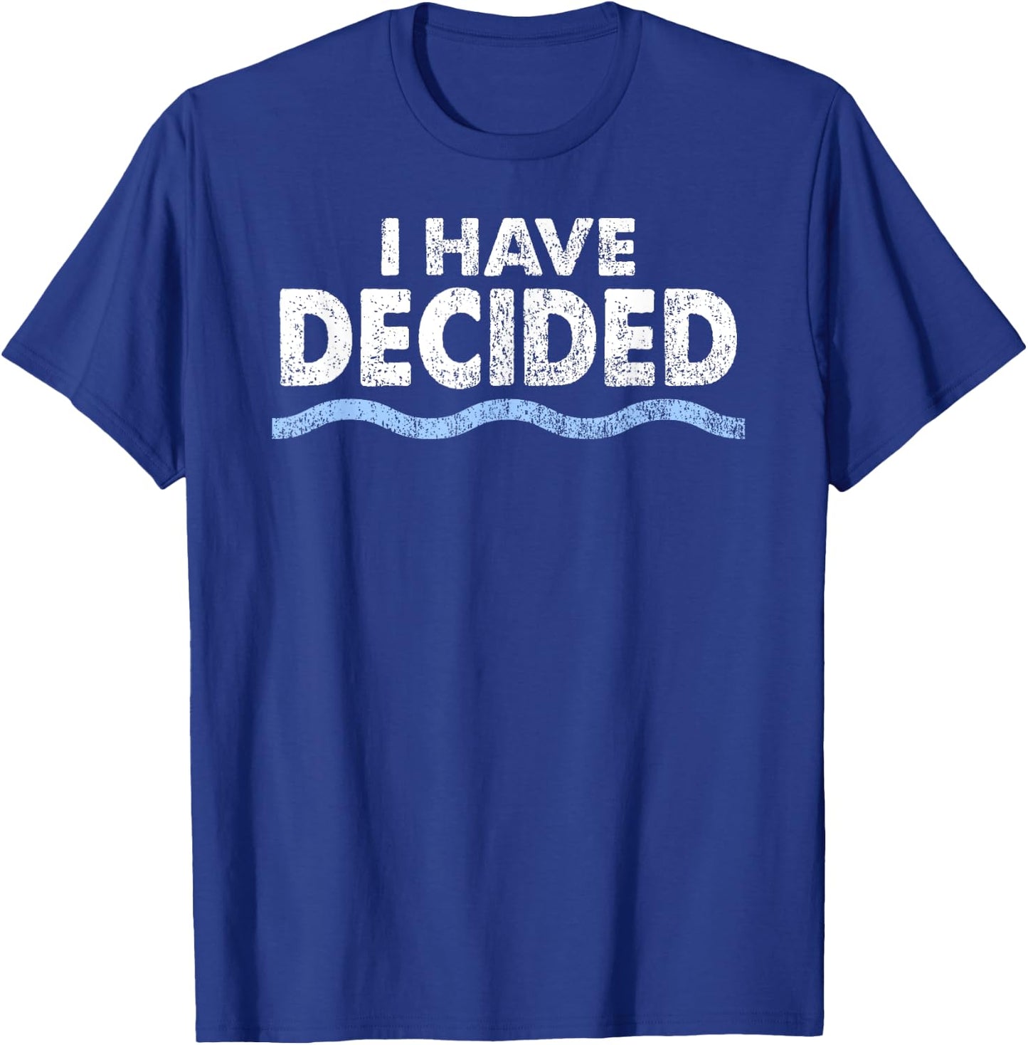 Christian Baptism Shirt: I have decided , Women, Kids T-Shirt - T-Shirt | Royal
