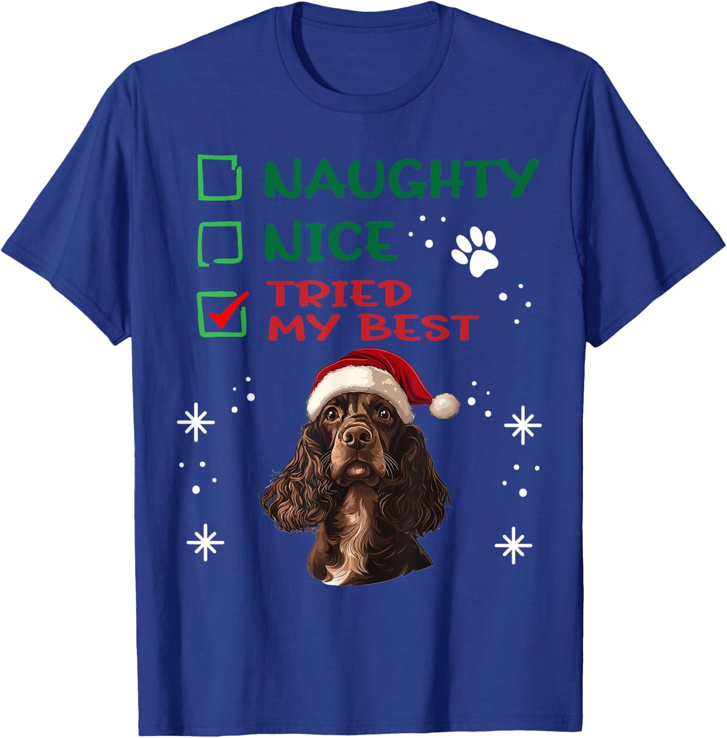 Cute English Cocker Spaniel Dog Christmas Naughty Nice Tried Men Women Kids T-Shirt - T-Shirt | Royal